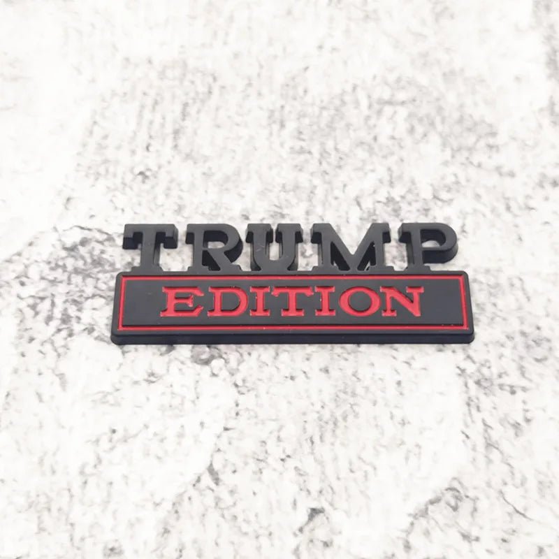 TRUMP EDITION Car Rear Emblem - Alloy Tail Box Logo - Great Again Donald